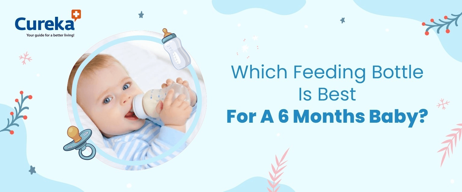 Which Feeding Bottle is Best for a 6 Months Baby?