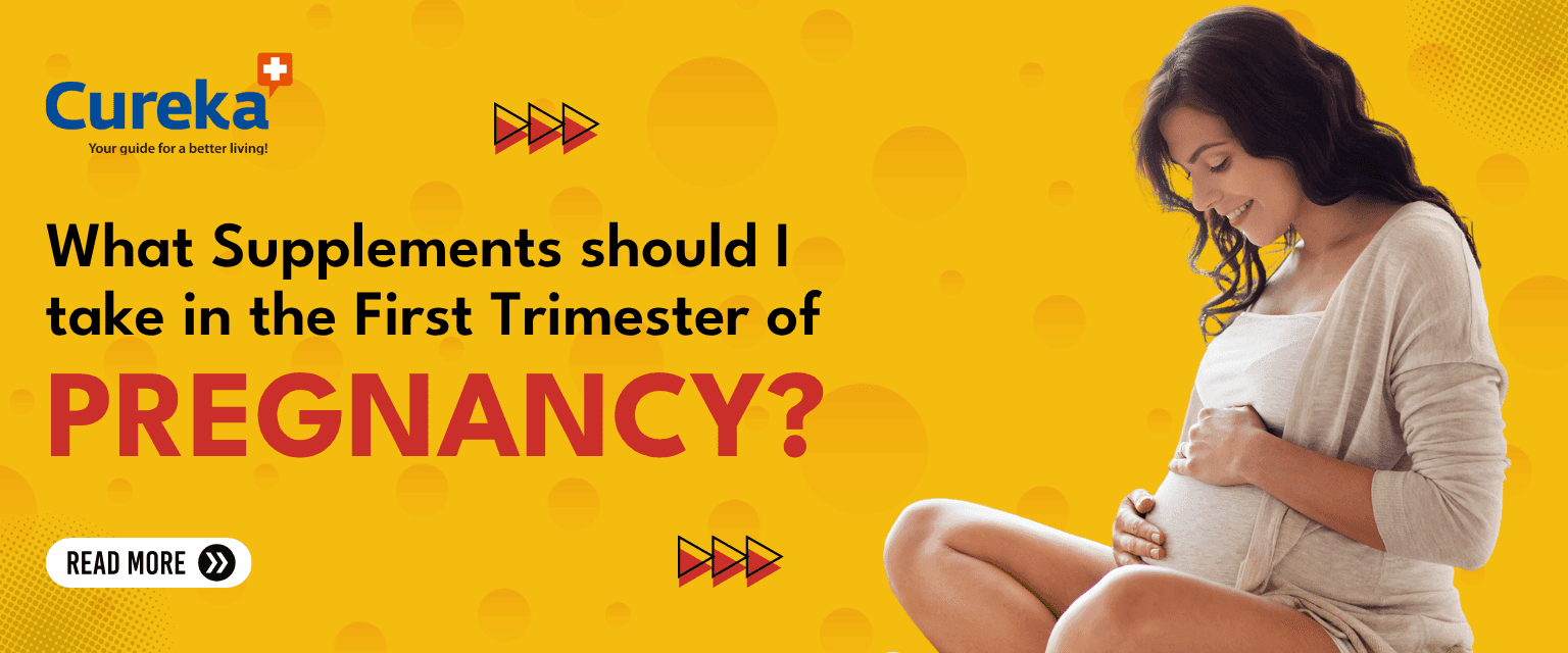 What Supplements Should I Take in the First Trimester of Pregnancy?