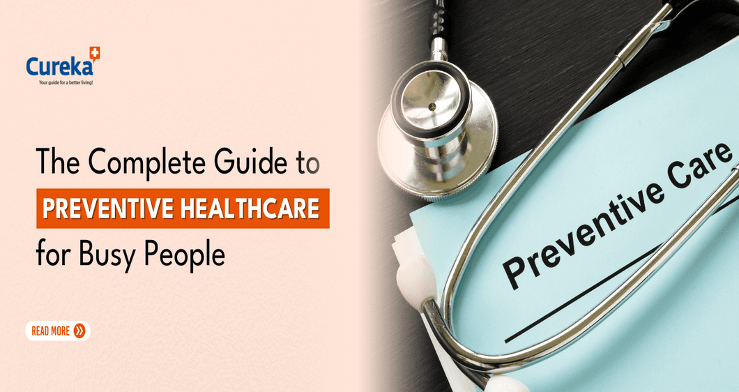 The Complete Guide to Preventive Healthcare for Busy People