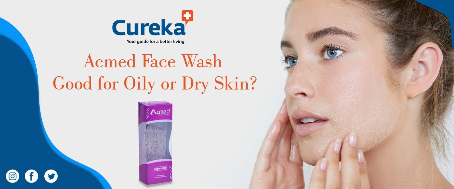 Acmed face wash good for oily or dry skin?