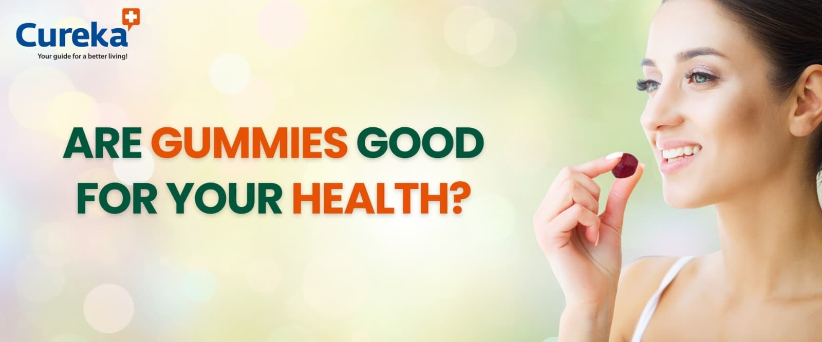 Are Gummies Good for Your Health?