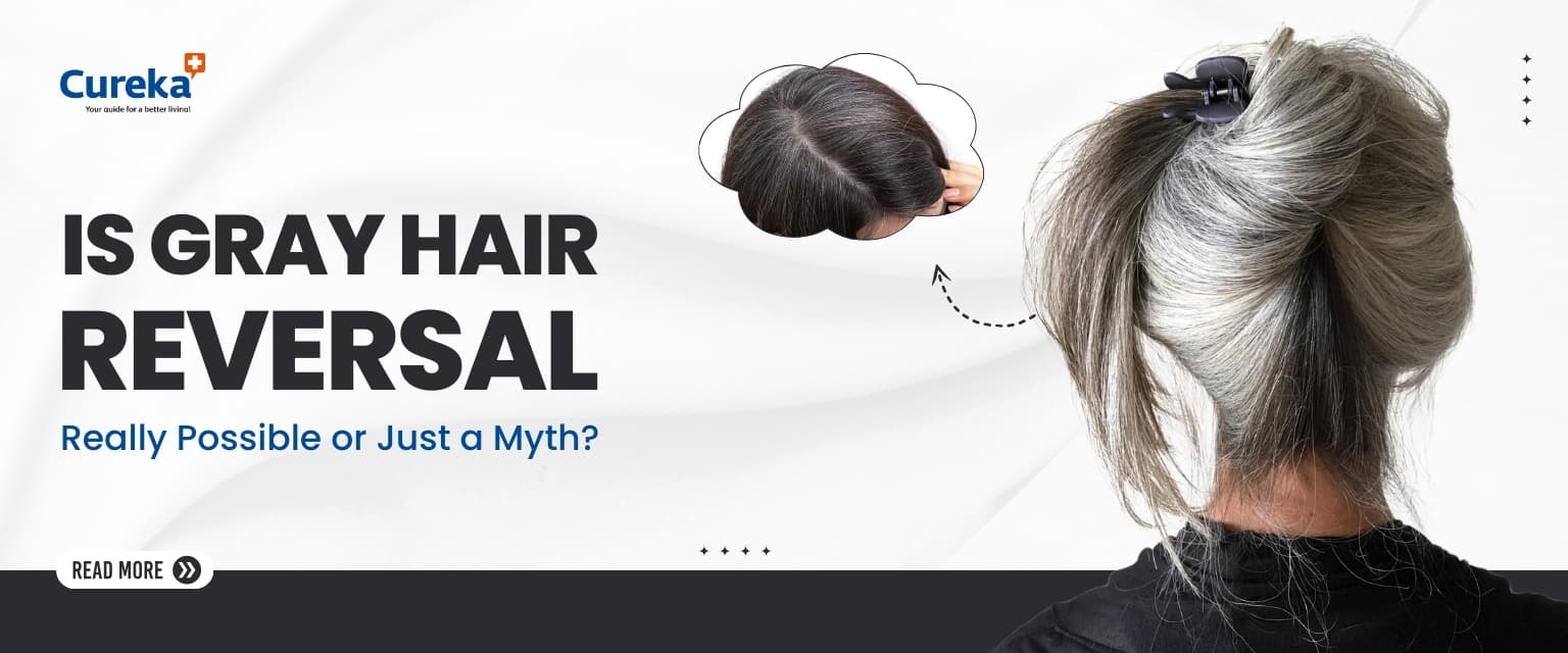 Is Gray Hair Reversal Really Possible or Just a Myth?