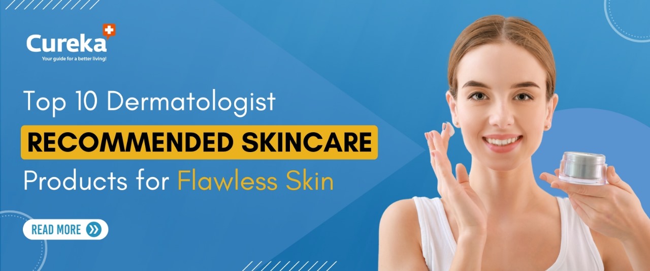 Top 10 Dermatologist-Recommended Skincare Products for Flawless Skin