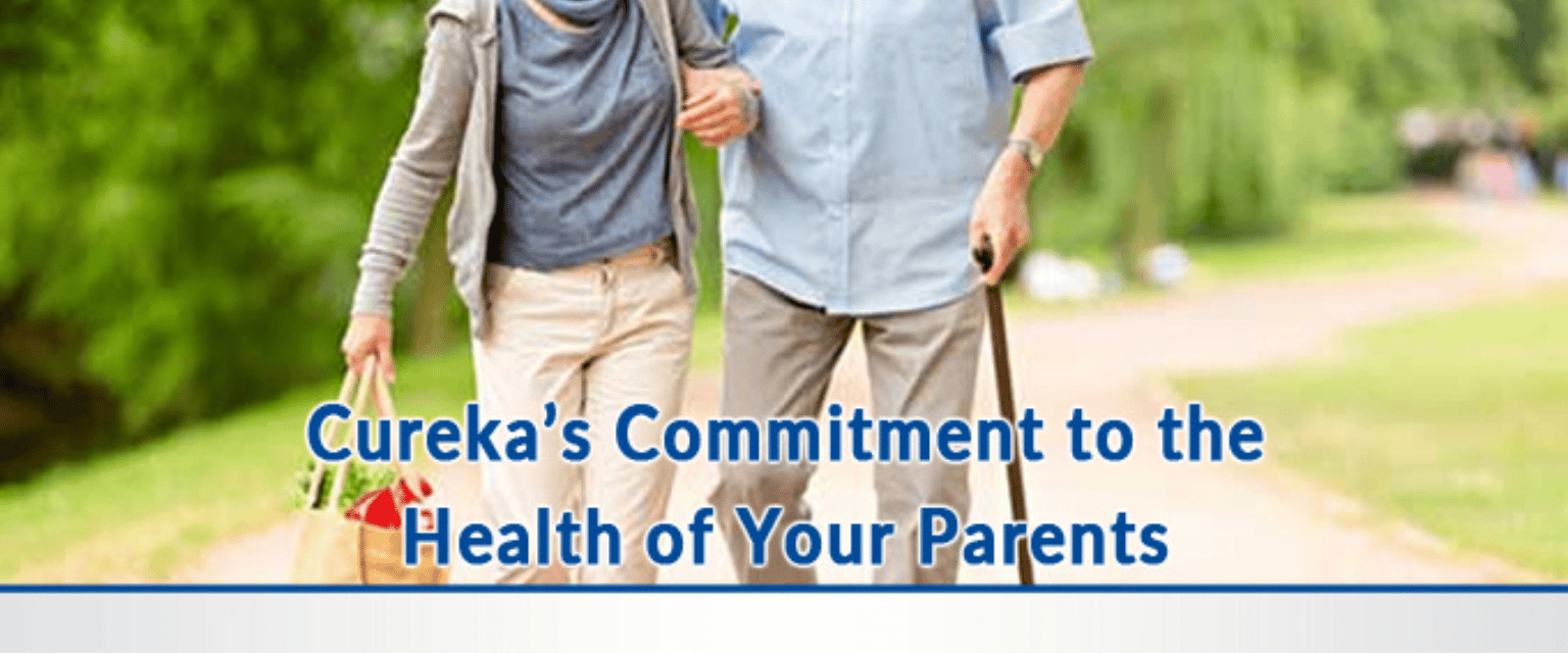 Cureka’s Commitment to the Health of Your Parents