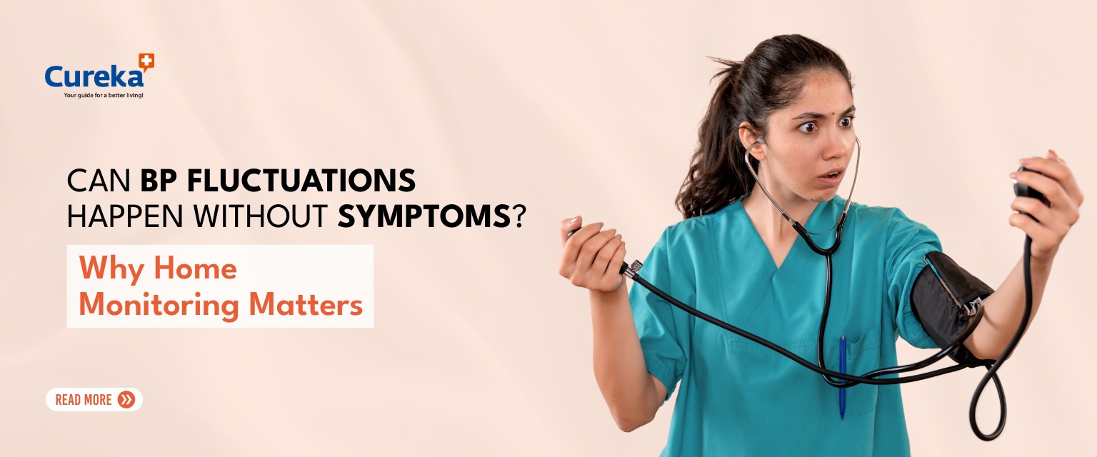 Can BP Fluctuations Happen Without Symptoms? Why Home Monitoring Matters
