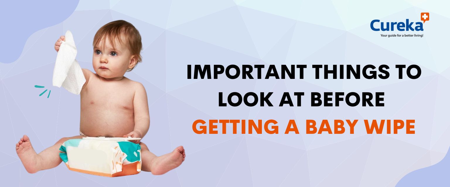 Important Things to Look at Before Getting a Baby Wipe