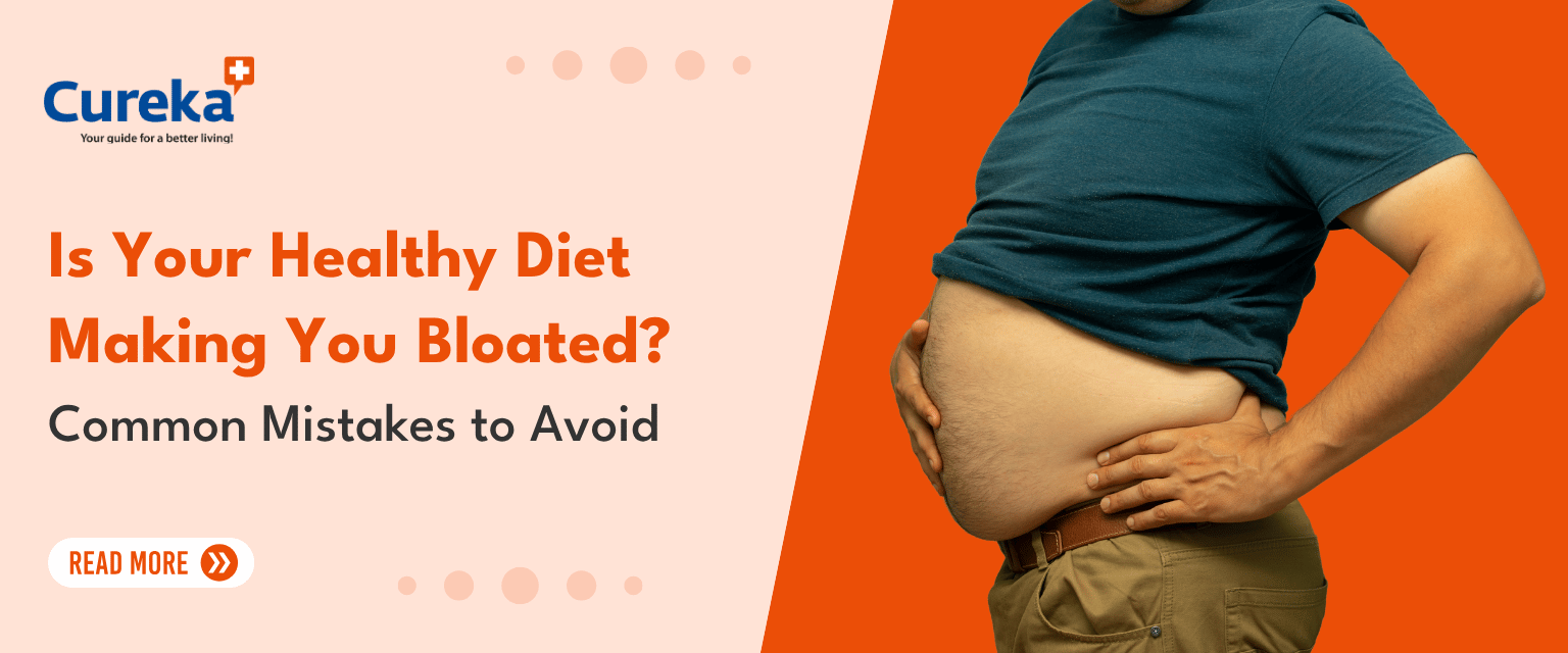 Is Your Healthy Diet Causing Bloating? Common Mistakes and How to Fix Them