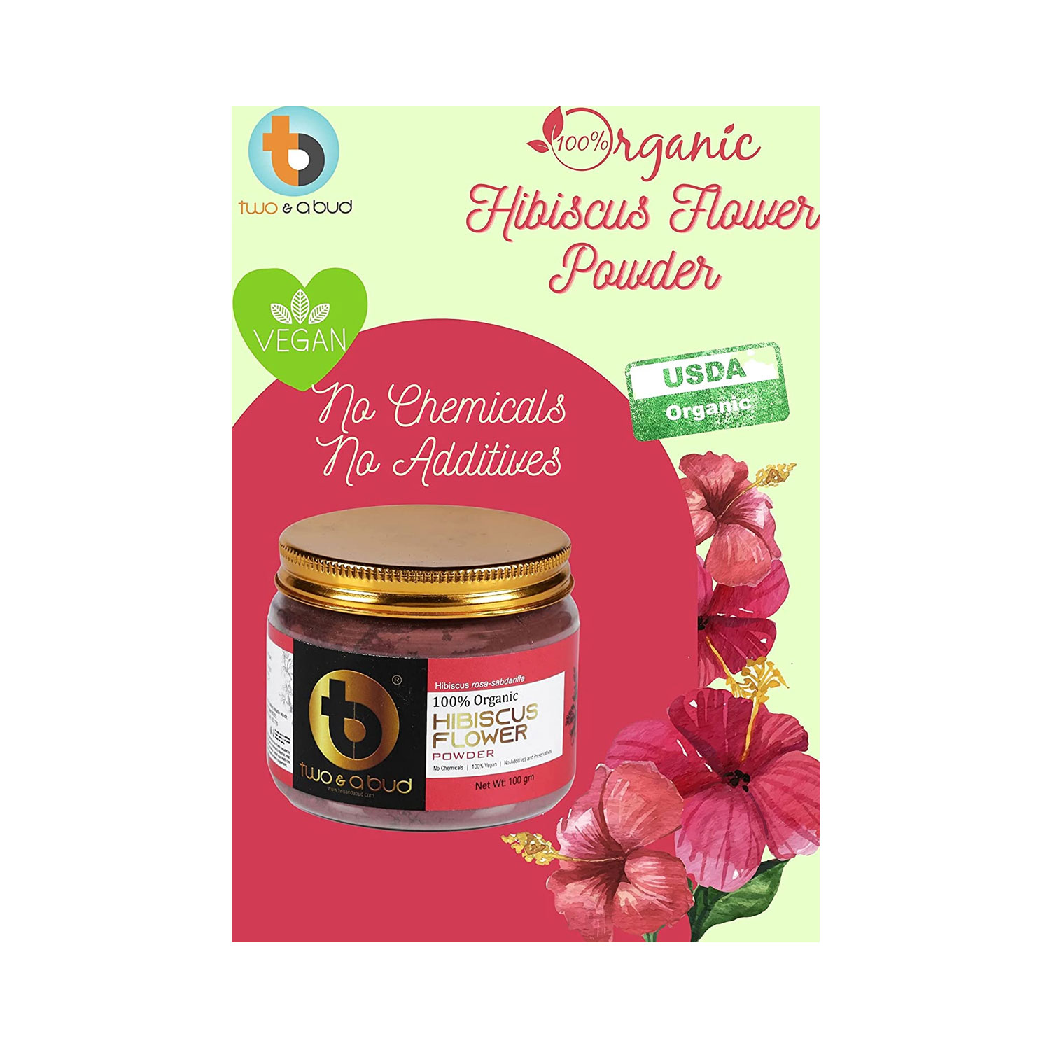 Two and A Bud 100 Organic Hibiscus Flower Powder 100gm Cureka