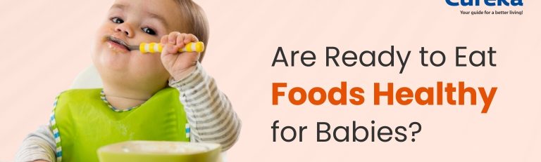 Are Ready To Eat Foods Healthy For Babies