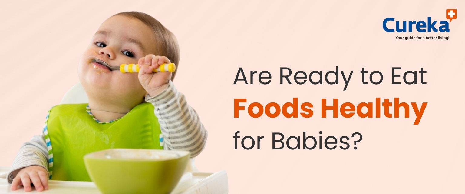 Are Ready To Eat Foods Healthy For Babies