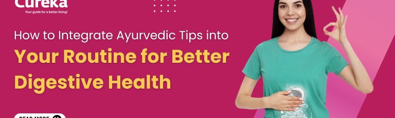 How to Integrate Ayurvedic Tips into Your Digestive Health